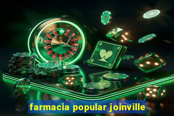 farmacia popular joinville